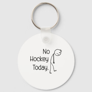 Kein Hockey Heute Lustiger Eisplatz Vibe Stick Und Schlüsselanhänger