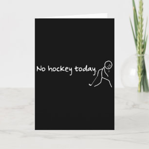 Kein Hockey heute Lustiger Hockey-Spruch Hockey-Li Karte