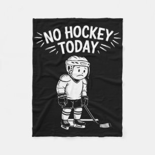 Kein Hockey Heute Stock Lustiger Eishockeyspieler Fleecedecke