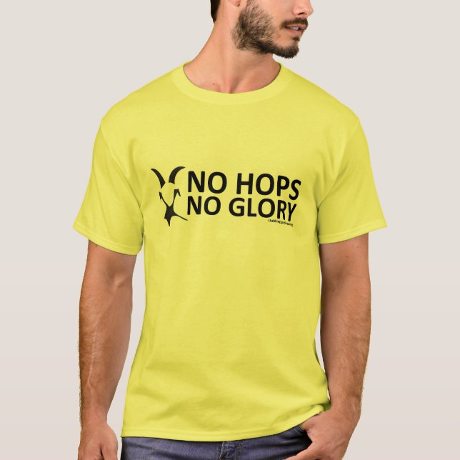 Kein Hopfen-Kein Ruhm! T-Shirt (Vorderseite)