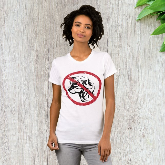 Kein Hund erlaubt Frauen T - Shirt (Von Creator hochgeladen)
