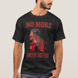 Kein Indianer mehr als gestohlene Schwestern 6 T-Shirt