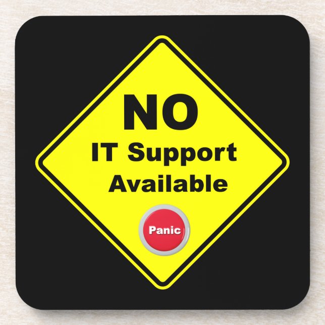 Kein IT-Support verfügbar Warnzeichen für gelbe Pa Getränkeuntersetzer (Vorderseite)