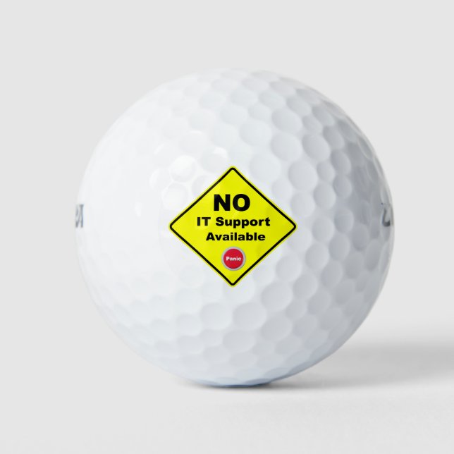 Kein IT-Support verfügbar Warnzeichen für gelbe Pa Golfball (Vorderseite)