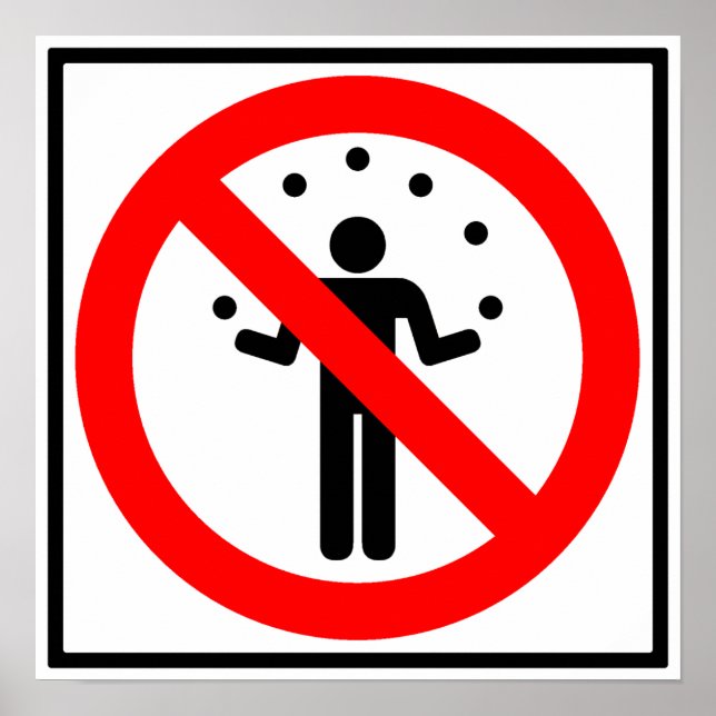 Kein Juggling Highway Sign Poster (Vorne)