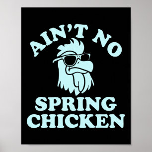 Kein junges Hühnchen lustiges Design Poster