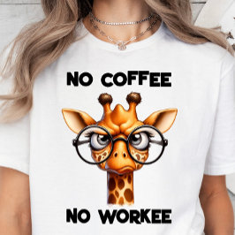 Kein Kaffee, kein Arbeiter, lustiges Kaffeegenuss. T-Shirt