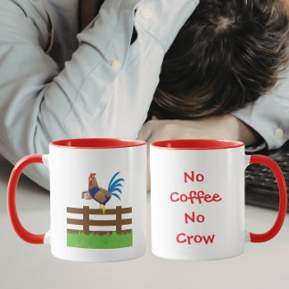 Kein Kaffee Kein Krähen Hahn Tasse