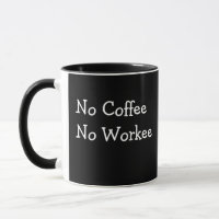 Kein Kaffee - Kein schwarzer Arbeitstier geben Nam