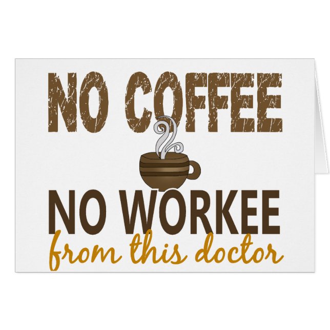 Kein Kaffee kein Workee Doktor (Vorderseite (Horizontal))