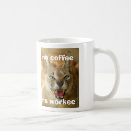 Kein Kaffee kein Workee Kaffeetasse