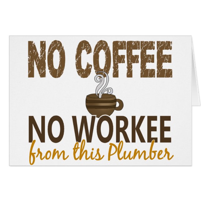 Kein Kaffee kein Workee Klempner (Vorderseite (Horizontal))