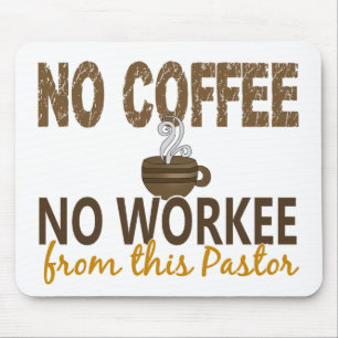 Kein Kaffee kein Workee Pastor Mousepad