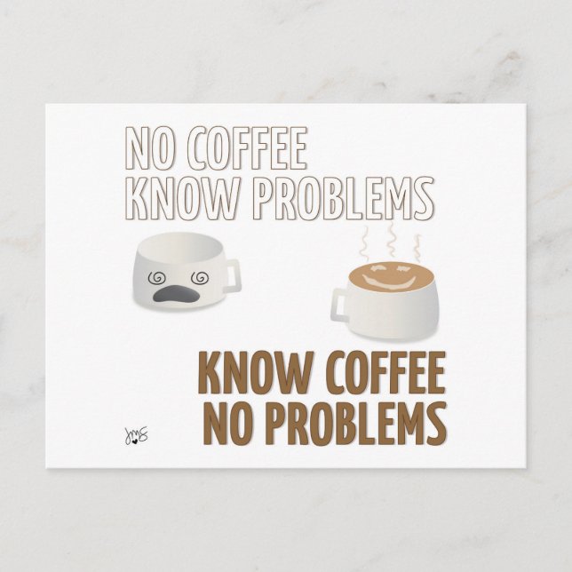 Kein Kaffee, keine Probleme Postkarte (Vorderseite)