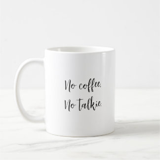 Kein Kaffee, keine Talkie. Kaffeetasse