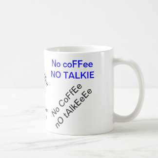 Kein Kaffee keine Talkie-Tasse Tasse