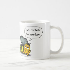 Kein Kaffee keine Workee BIENEN-Kaffee-Tasse Kaffeetasse