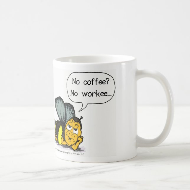 Kein Kaffee keine Workee BIENEN-Kaffee-Tasse Kaffeetasse (Rechts)