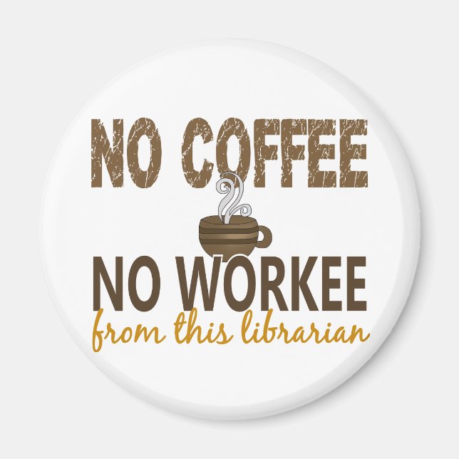 Kein Kaffee ohne Beruf Bibliothekar Magnet (Vorne)