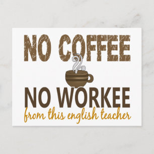 Kein Kaffee ohne Beruf Englischlehrer Postkarte