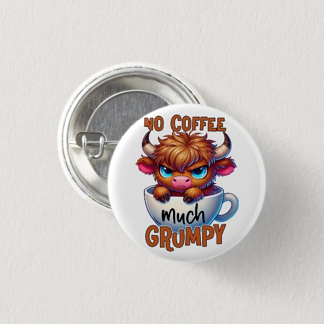 Kein Kaffee viel mürrisch  Button (Vorne & Hinten)