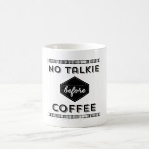 Kein Kaffee vor Talkie-Tasse Kaffeetasse