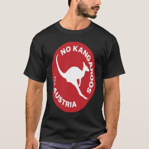 Kein Kängurus in Österreich - Funny Australia T-Shirt