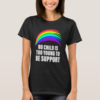 Kein Kind ist zu jung, um LGBT zu unterstützen, ko T-Shirt