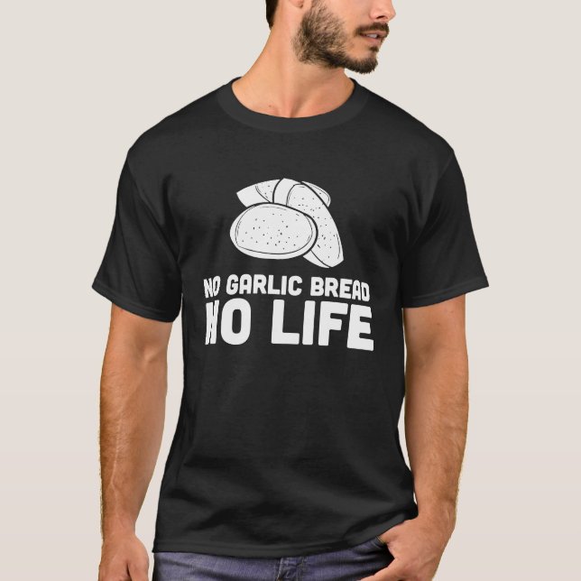 Kein Knoblauchbrot T-Shirt (Vorderseite)