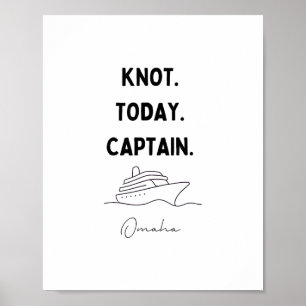 Kein Knoten Heute Captain Cruise Outfit Omaha Nebr Poster
