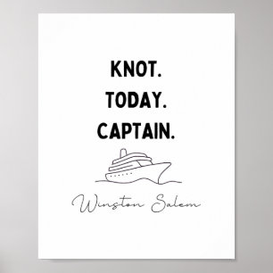 Kein Knoten heute Captain Cruise Outfit Winston Sa Poster