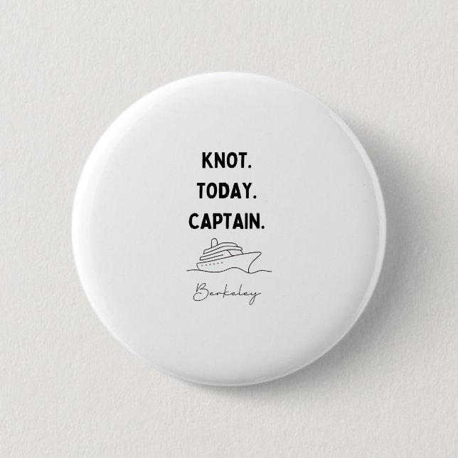 Kein Knoten Heute Kapitän Kreuzfahrt Outfit Berkel Button (Vorderseite)
