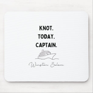 Kein Knoten Heute Kapitän Kreuzfahrt Outfit Winsto Mousepad