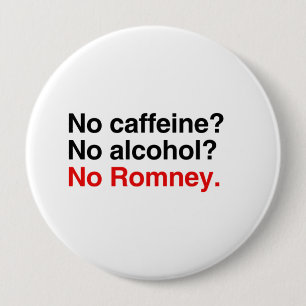 Kein Koffein Kein Alkohol No Romney.pnn Button