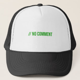 Kein Kommentar - Programmierer Truckerkappe