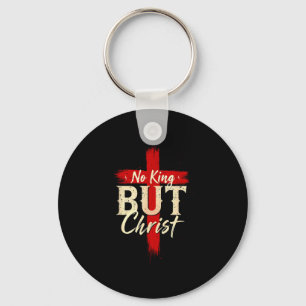 Kein König außer Christus Bold Cross Glaubensbasie Schlüsselanhänger