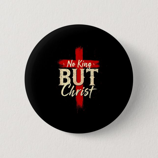 Kein König außer Christus Fester Kreuz Glaubensbas Button (Vorderseite)