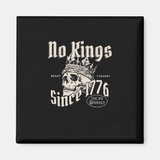 Kein König in Amerika seit 1776 Freiheitsgeist Bli Magnet