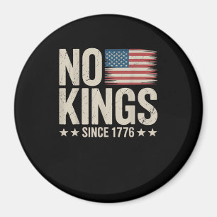 Kein König in Amerika seit 1776 Freiheitsgeist Bli Magnet
