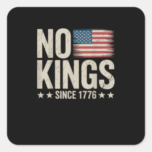 Kein König in Amerika seit 1776 Freiheitsgeist Bli Quadratischer Aufkleber