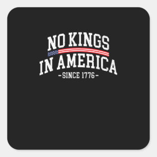 Kein König in Amerika seit 1776 Freiheitsgeist Bli Quadratischer Aufkleber