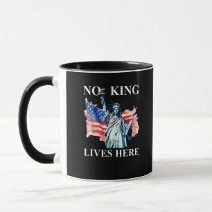 Kein König lebt in Amerika Freiheitsflagge Patriot Tasse