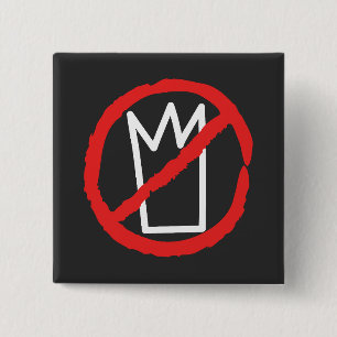 Kein König protestiert gegen Kronenlogo Button