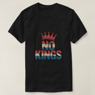 Kein Könige Protest T-Shirt