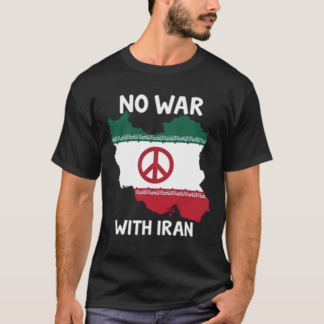 Kein Krieg gegen den Frieden im Iran T-Shirt (Vorderseite)