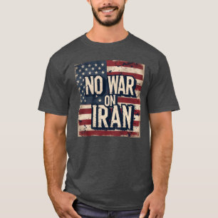 Kein Krieg gegen den Iran - Patriotischer Frieden T-Shirt