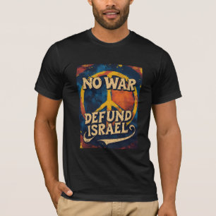 Kein Krieg gegen Iran Defundiere Israel Gaza T-Shirt