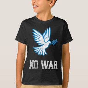 Kein Krieg, Taube des Friedens, Krieg, kein Krieg T-Shirt