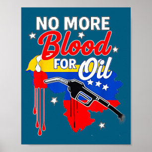 Kein Krieg Venezuela, Kein weiteres Blut für Öl Ke Poster