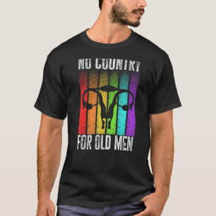 Kein Land für alte Männer Floral Uterus Feminist W T-Shirt
